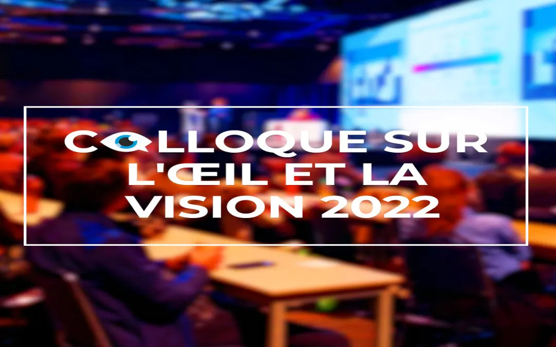 Colloque sur l’oeil et la vision 2022